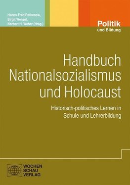 Handbuch Nationalsozialismus und Holocaust