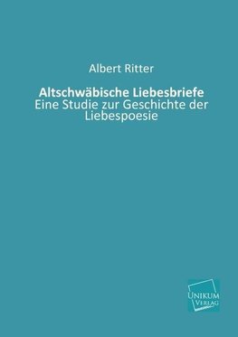 Altschwäbische Liebesbriefe