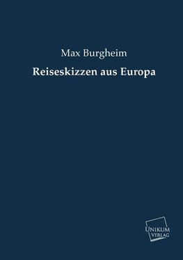 Reiseskizzen aus Europa