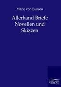 Allerhand Briefe, Novellen und Skizzen