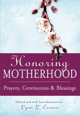 Honoring Motherhood