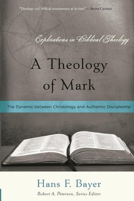 A Theology of Mark