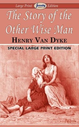 The Story of the Other Wise Man (Large Print Edition)