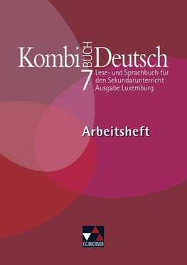 Kombi-Buch Deutsch 7 Arbeitsheft Ausgabe Luxemburg