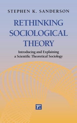 Rethinking Sociological Theory