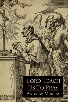 Lord, Teach Us to Pray