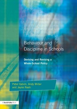 Galvin, P: Behaviour and Discipline in Schools