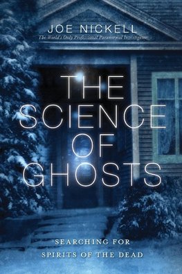 The Science of Ghosts