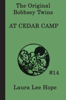 The Bobbsey Twins at  Cedar Camp