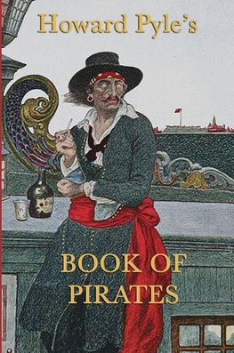 Howard Pyle's Book of  Pirates