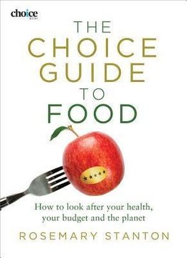 Stanton, R:  The Choice Guide to Food