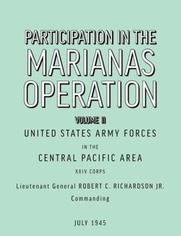 Participation in the Marianas Operation Volume II