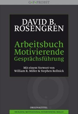 Arbeitsbuch Motivierende Gesprächsführung