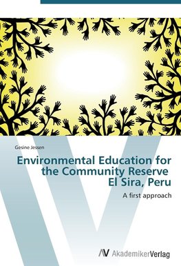 Environmental Education for   the Community Reserve   El Sira, Peru