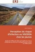 Perception du risque d'infection au VIH/SIDA chez les jeunes