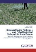 Organochlorine Pesticides and Polychlorinated Biphenyls in Blood Serum