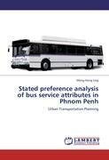 Stated preference analysis of bus service attributes in Phnom Penh