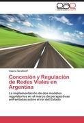 Concesión y Regulación de Redes Viales en Argentina