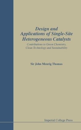 Design and Applications of Single-Site Heterogeneous Catalysts