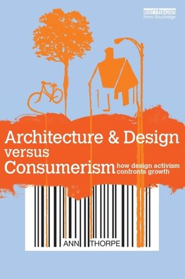 Ann Thorpe: Architecture & Design versus Consumerism