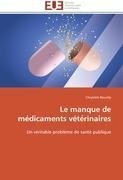 Le manque de médicaments vétérinaires