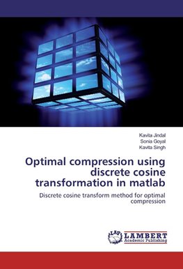 Optimal compression using discrete cosine transformation in matlab