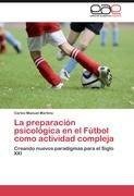 La preparación psicológica en el Fútbol como actividad compleja