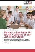 Planear La Enseñanza. Un Estudio Cualitativo En Las Ciencias Naturales