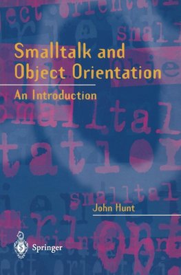 Smalltalk and Object Orientation