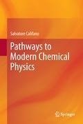 Pathways to Modern Chemical Physics