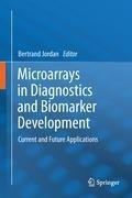 Microarrays in Diagnostics and Biomarker Development