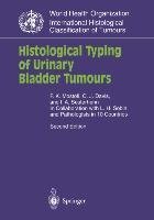 Histological Typing of Urinary Bladder Tumours