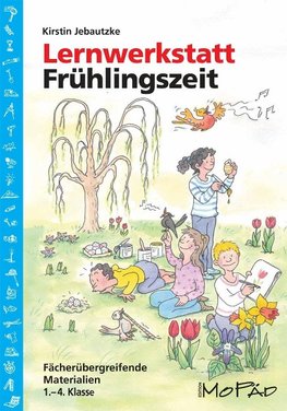 Lernwerkstatt: Frühlingszeit (1.-4. Klasse)