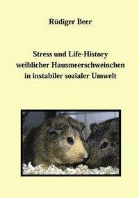 Stress und life History weiblicher Hausmeerschwein