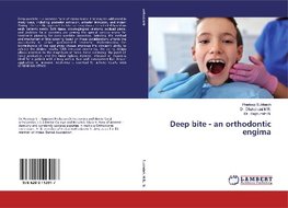 Deep bite - an orthodontic engima