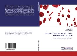 Platelet Concentrates: Past, Present and Future