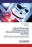 Novel Microwave Techniques for the Characterisation of Nano-Materials