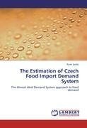 The Estimation of Czech Food Import Demand System