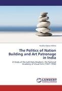 The Politics of Nation Building and Art Patronage in India