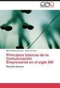 Principios básicos de la Comunicación Empresarial en el siglo XXI