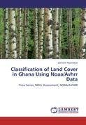 Classification of Land Cover in Ghana Using Noaa/Avhrr Data