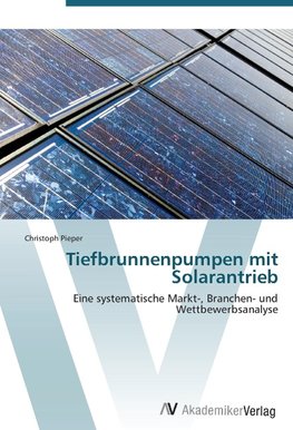 Tiefbrunnenpumpen mit Solarantrieb