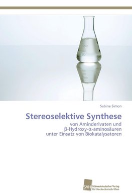 Stereoselektive Synthese