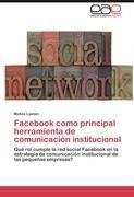 Facebook como principal herramienta de comunicación institucional