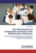 The Effectiveness of Cooperative Learning in the Mathematics Classroom