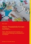 Wenn Poesieköchinnen kochen...