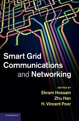 Smart Grid Communications and Networking