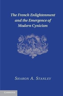 Stanley, S: French Enlightenment and the Emergence of Modern