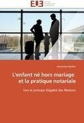 L'enfant né hors mariage   et la pratique notariale