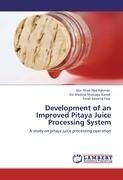 Development of an Improved Pitaya Juice Processing System